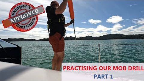 SKIPPER'S BOOT CAMP: Practicing our Man Overboard 